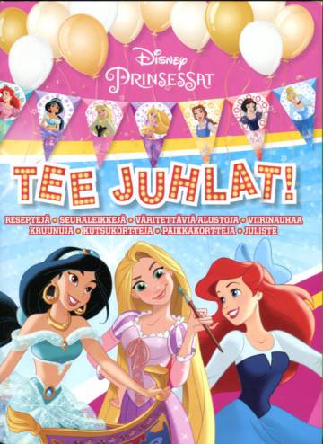 Disney-prinsessat - Tee juhlat!