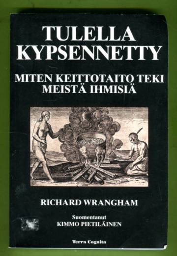 Tulella kypsennetty - Miten keittotaito teki meistä ihmisiä