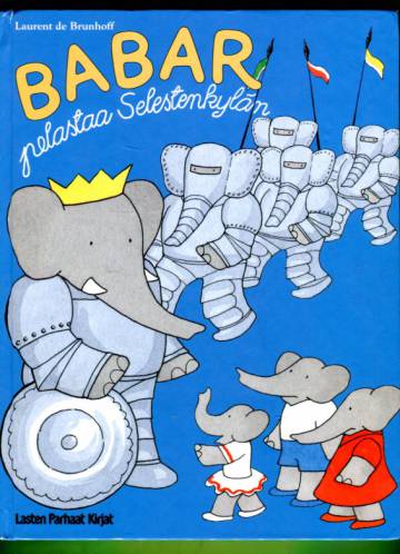 Babar pelastaa Selestenkylän