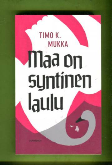 Maa on syntinen laulu