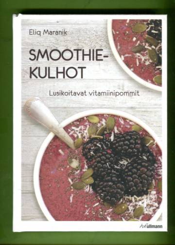 Smoothiekulhot - Lusikoitavat vitamiinipommit