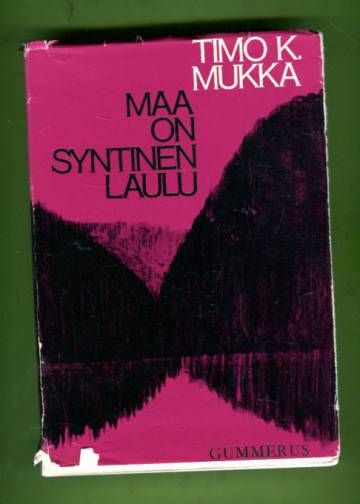 Maa on syntinen laulu - Balladi