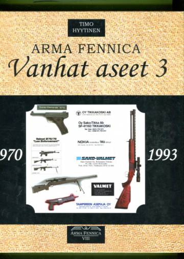 Arma Fennica 8 - Vanhat aseet 3 (1970-1993)