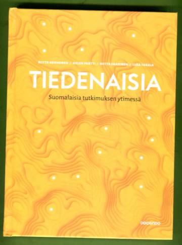 Tiedenaisia - Suomalaisia tutkimuksen ytimessä