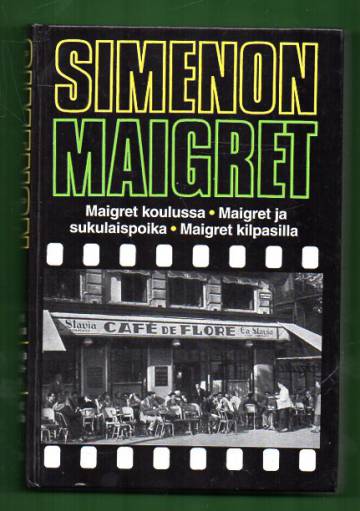 Maigret koulussa, Maigret ja sukulaispoika & Maigret kilpasilla - Komisario Maigret'n tutkimuksia