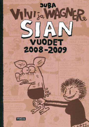 Viivi ja Wagner - Sian vuodet 2008-2009