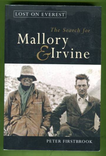 Lost on Everest - The Search for Mallory & Irvine