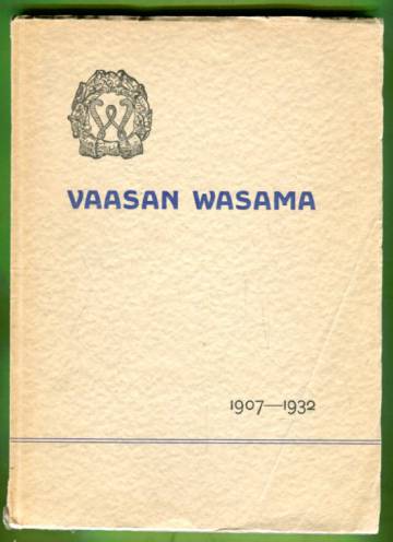 Vaasan Wasama - 1907-1932