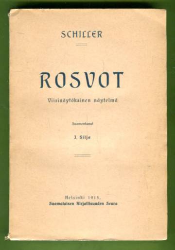 Rosvot - Viisinäytöksinen näytelmä