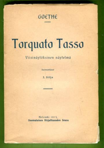 Torquato Tasso - Viisinäytöksinen näytelmä