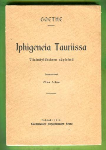 Iphigeneia Tauriissa - Viisinäytöksinen näytelmä