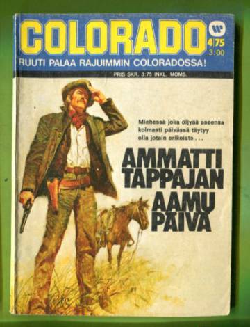 Colorado 4/75 - Ammattitappajan aamupäivä