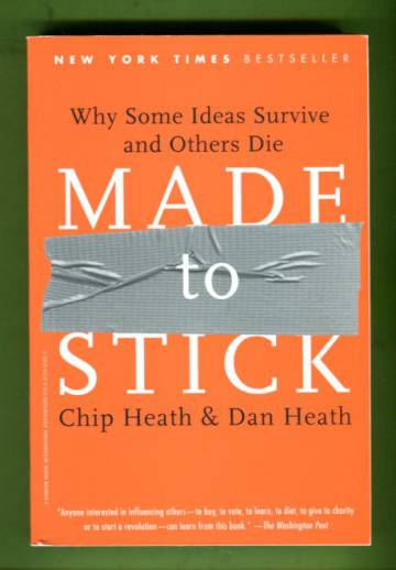 Made to Stick - Why Some Ideas Survive and Others Die
