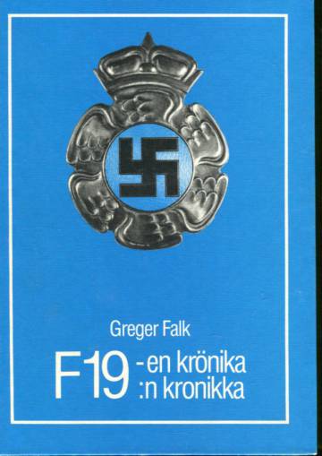 F19:n kronikka - Ruotsalainen vapaaehtoinen lentorykmentti Suomen talvisodassa 1939-1940