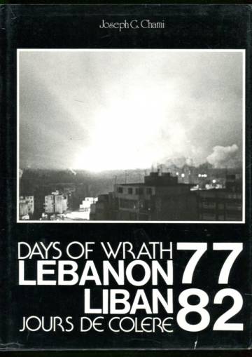 Days of Wrath - Lebanon 77-82 / Jours de colere - Liban 77-82