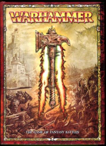 Warhammer - The Game of Fantasy Battles