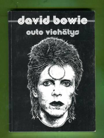 David Bowie - Outo viehätys: Musiikillinen elämäkerta ja diskografia