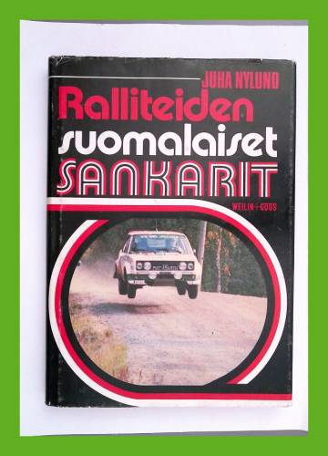 Ralliteiden suomalaiset sankarit