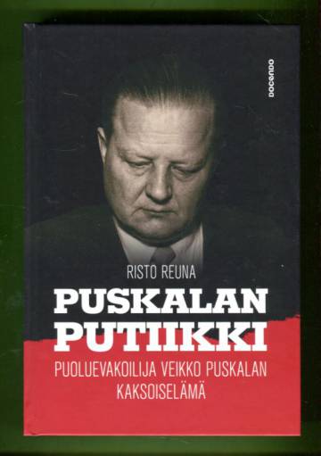 Puskalan putiikki - Puoluevakoilija Veikko Puskalan kaksoiselämä