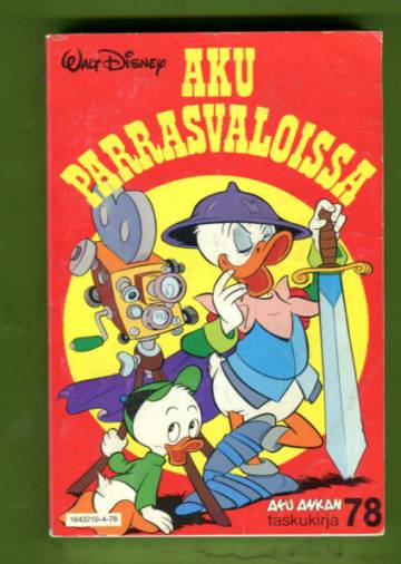 Aku Ankan taskukirja 78 - Aku parrasvaloissa (1.painos)