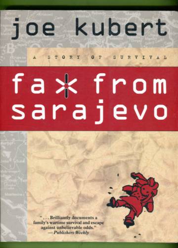 Fax from Sarajevo - A Story of Survival