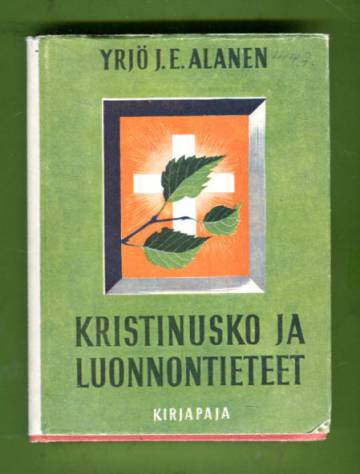 Kristinusko ja luonnontieteet - Aatehistoriallinen tutkimus