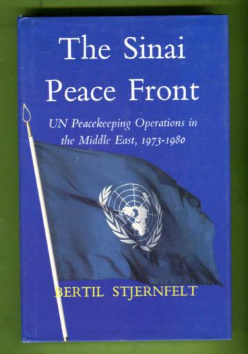 The Sinai Peace Front - UN Peacekeeping Operations in the Middle East, 1973-1980