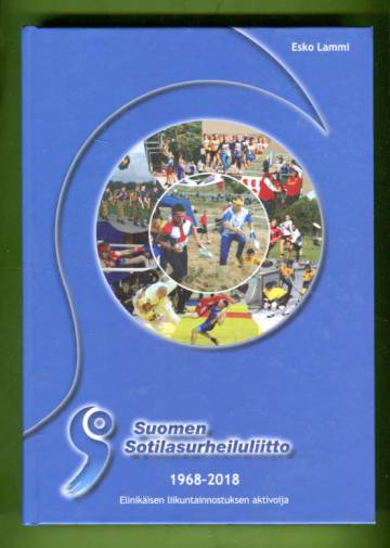 Suomen Sotilasurheiluliitto 1968-2018 - Elinikäisen liikuntainnostuksen aktivoija