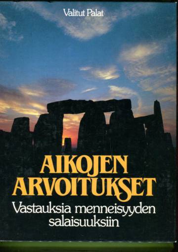 Aikojen arvoitukset - Vastauksia menneisuuden salaisuuksiin