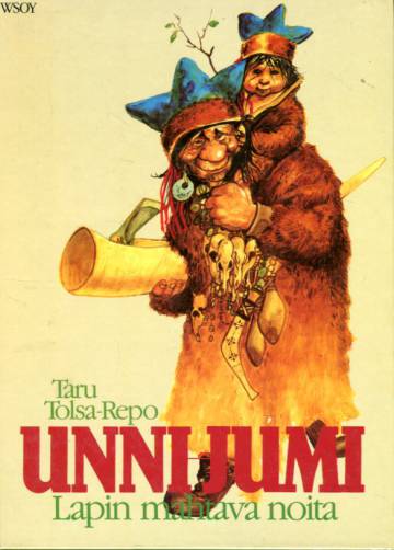 Unni-Jumi, Lapin mahtava noita