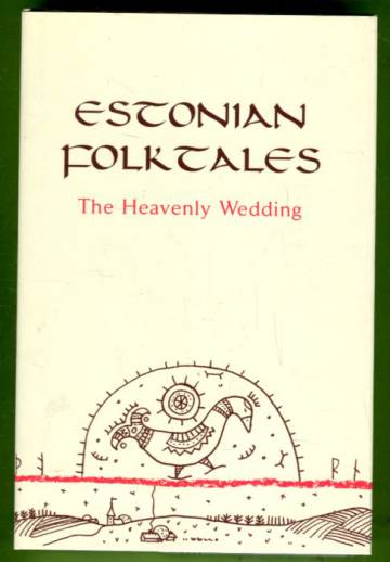 Estonian Folktales - The Heavenly Wedding