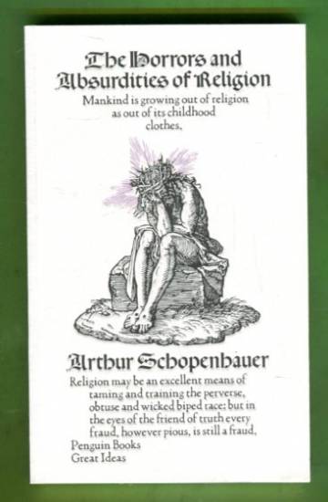 The Horrors and Absurdities of Religion