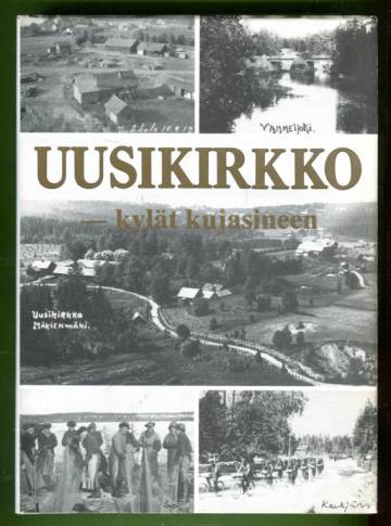 Uusikirkko - kylät kujasineen