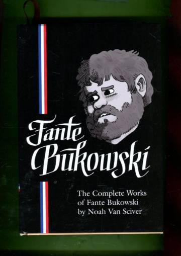 The Complete Works of Fante Bukowski