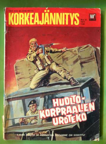 Korkeajännitys 21/71 - Huoltokorpraalien uroteko