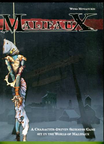 Malifaux - A Character-Driven Skirmish Game