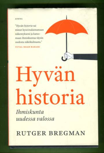 Hyvän historia - Ihmiskunta uudessa valossa