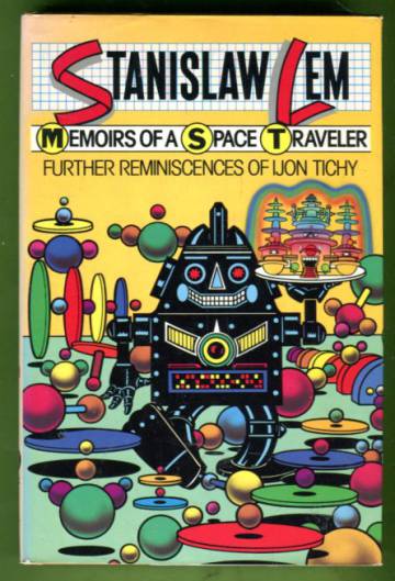 Memoirs of a Space Traveler - Further Reminiscences of Ijon Tichy