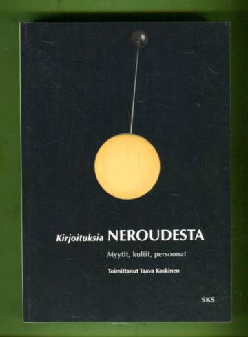 Kirjoituksia neroudesta - Myytit, kultit, persoonat