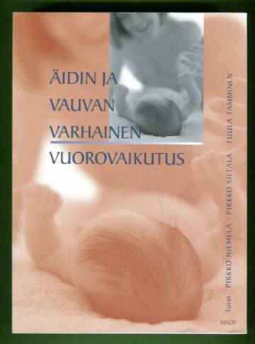 Äidin ja vauvan varhainen vuorovaikutus