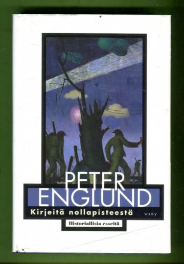 Kirjeitä nollapisteestä - Historiallisia esseitä