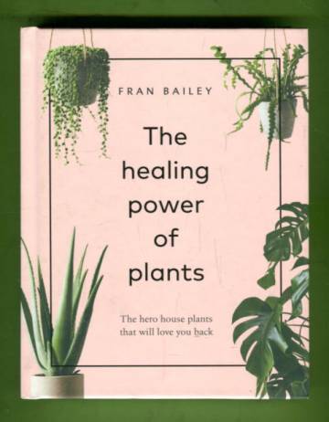 The Healing Power of Plants