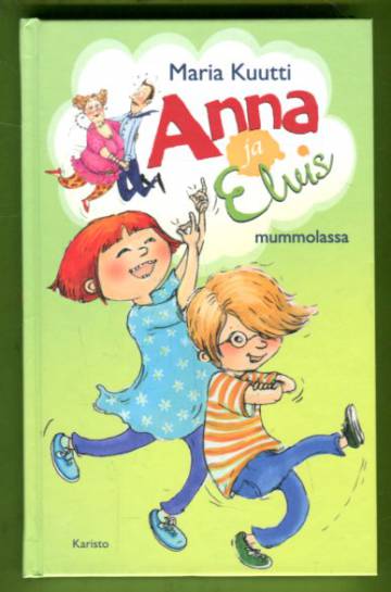 Anna ja Elvis mummolassa