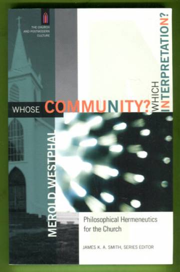 Whose community? Which Interpretation? Philosophical Hermeneutics for the Church