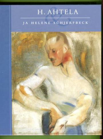 H. Ahtela ja Helene Schjerfbeck