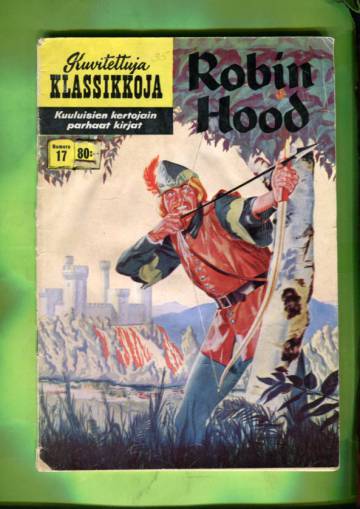 Kuvitettuja Klassikkoja 17 - Robin Hood