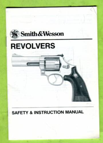 Smith & Wesson Revolver Safety & Instruction Manual