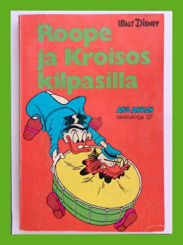 Aku Ankan taskukirja 37 - Roope ja Kroisos kilpasilla  (1.painos)