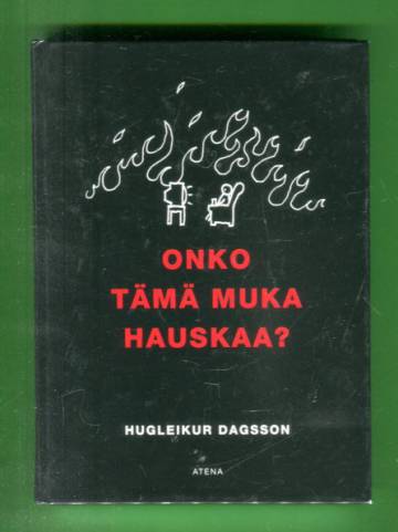 Onko tämä muka hauskaa?