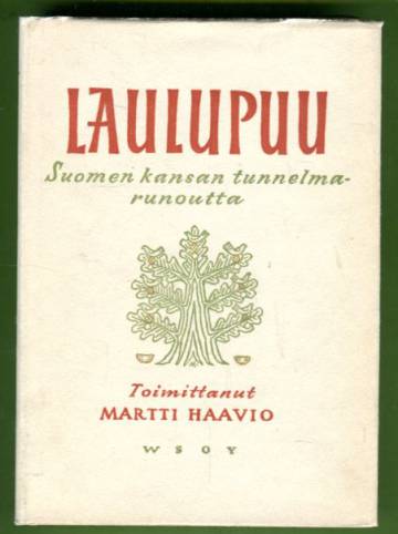 Laulupuu - Suomen kansan tunnelmarunoutta